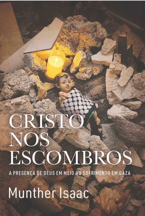 Capa do livro Cristo nos Escombros, de Munther Isaac